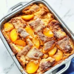 Peach Cobbler French Toast Bake